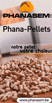 Pellets Phanasem